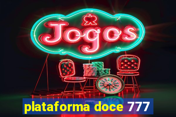 plataforma doce 777